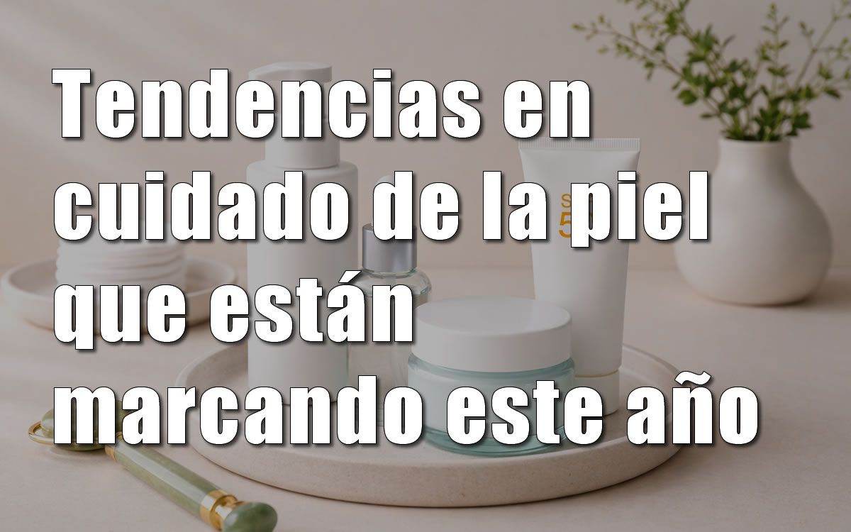 tendencia en cuidado de la piel